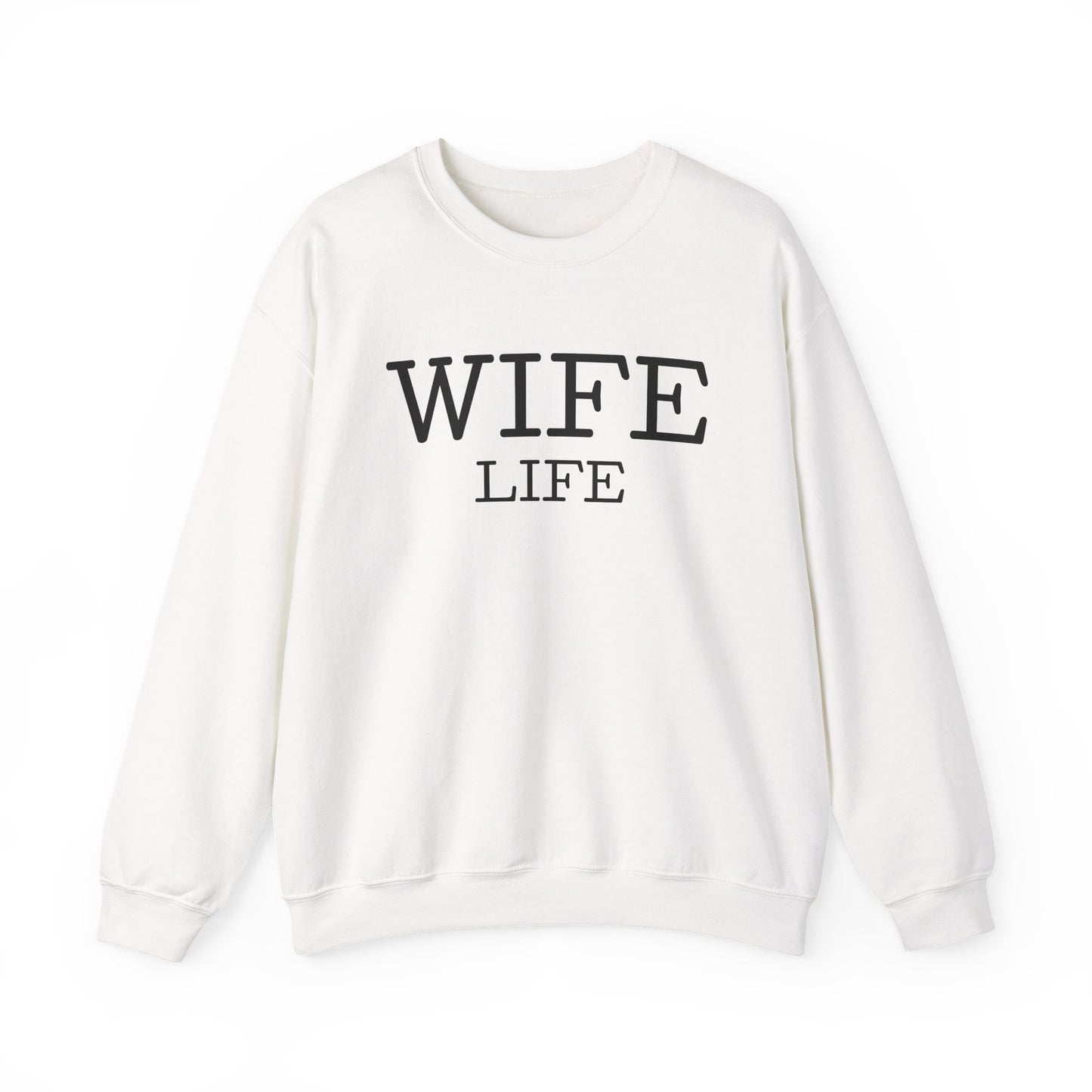 Wife Life Crewneck Sweatshirt, Cozy Wife Gift, Unisex Sweatshirt, Mother's Day Gift, Relaxed Fit Apparel, Casual Everyday Wear