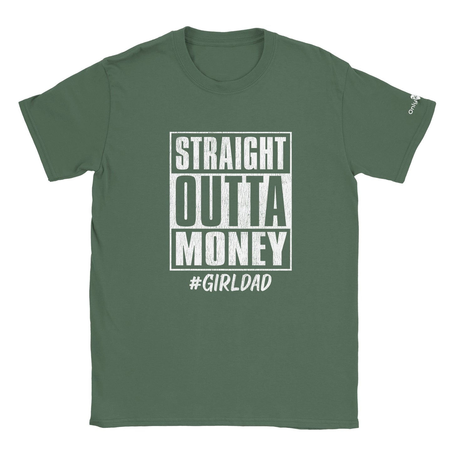 Straight Outta Money - Only Dads T-shirt