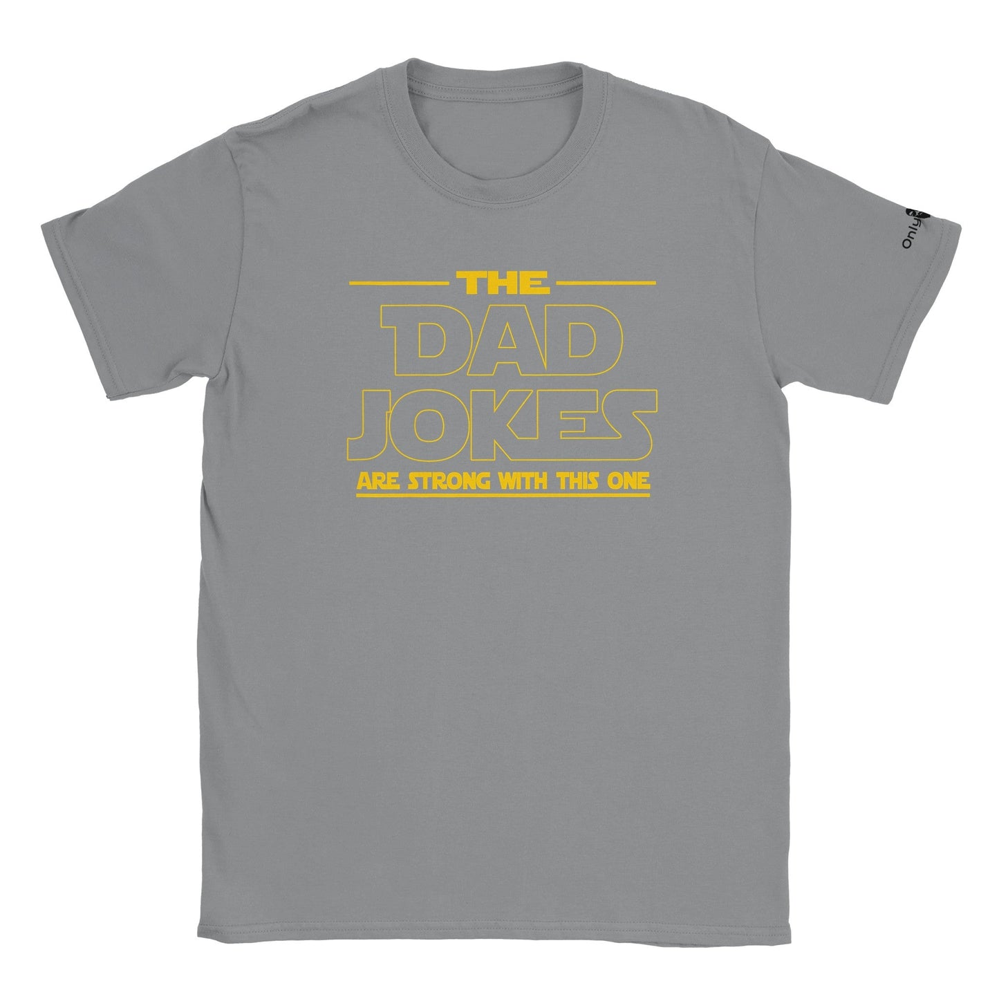 Dad Jokes SW Theme - Only Dads T-shirt