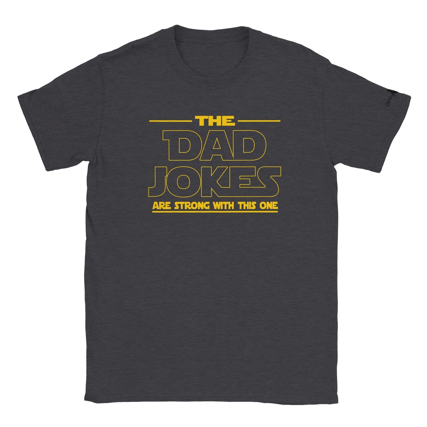 Dad Jokes SW Theme - Only Dads T-shirt