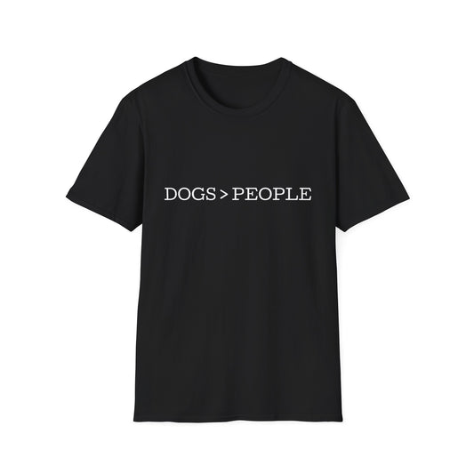 DOGS > PEOPLE T-Shirt