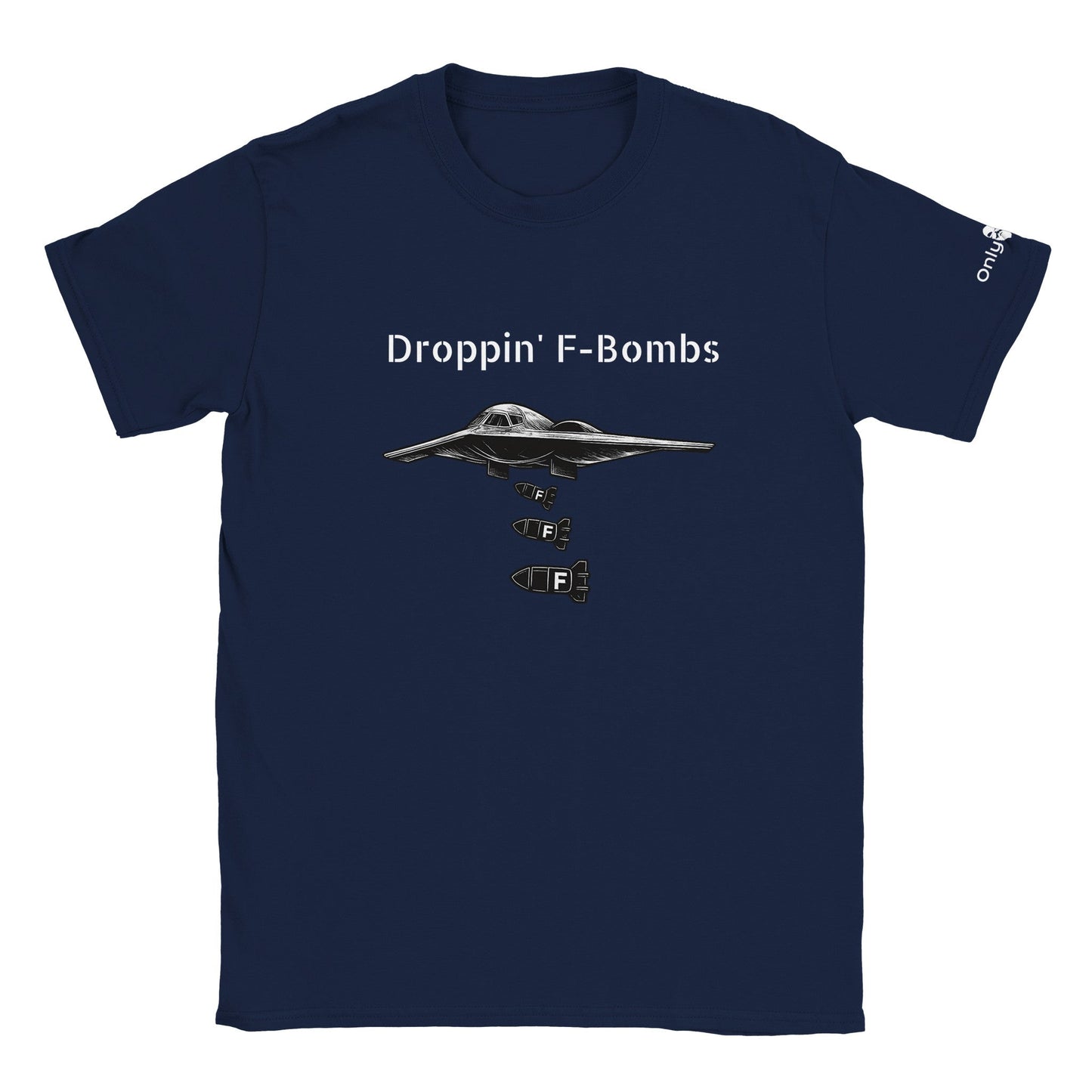 Droppin' F-Bombs In Style – Only Dads T-Shirt