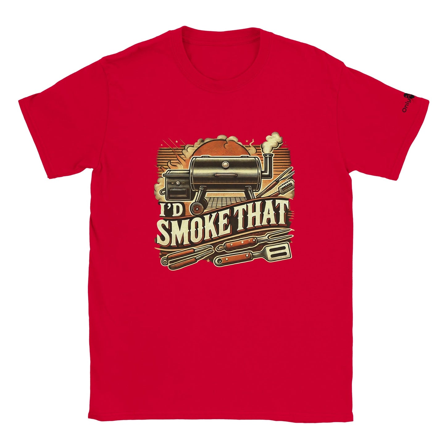 I'd Smoke That - Only Dads T-shirt