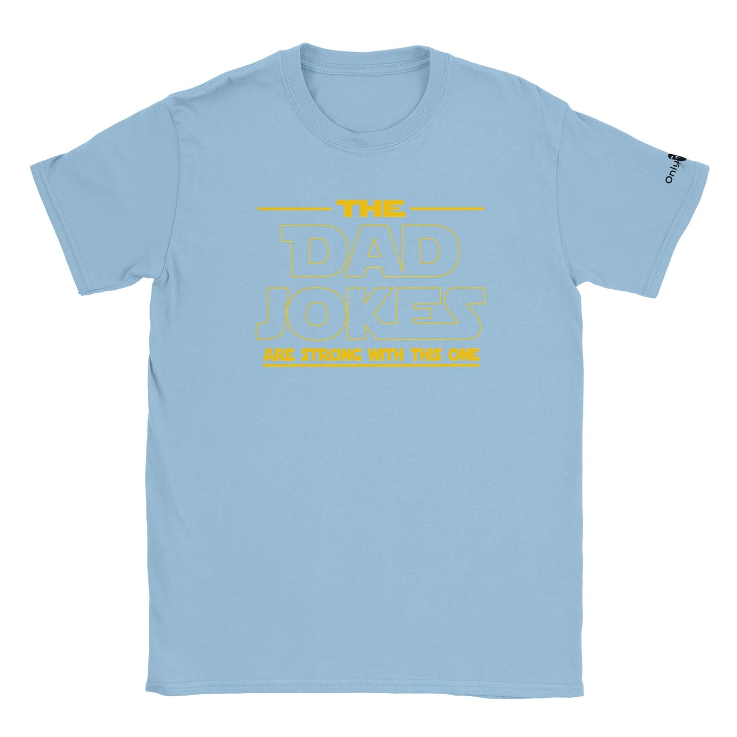 Dad Jokes SW Theme - Only Dads T-shirt