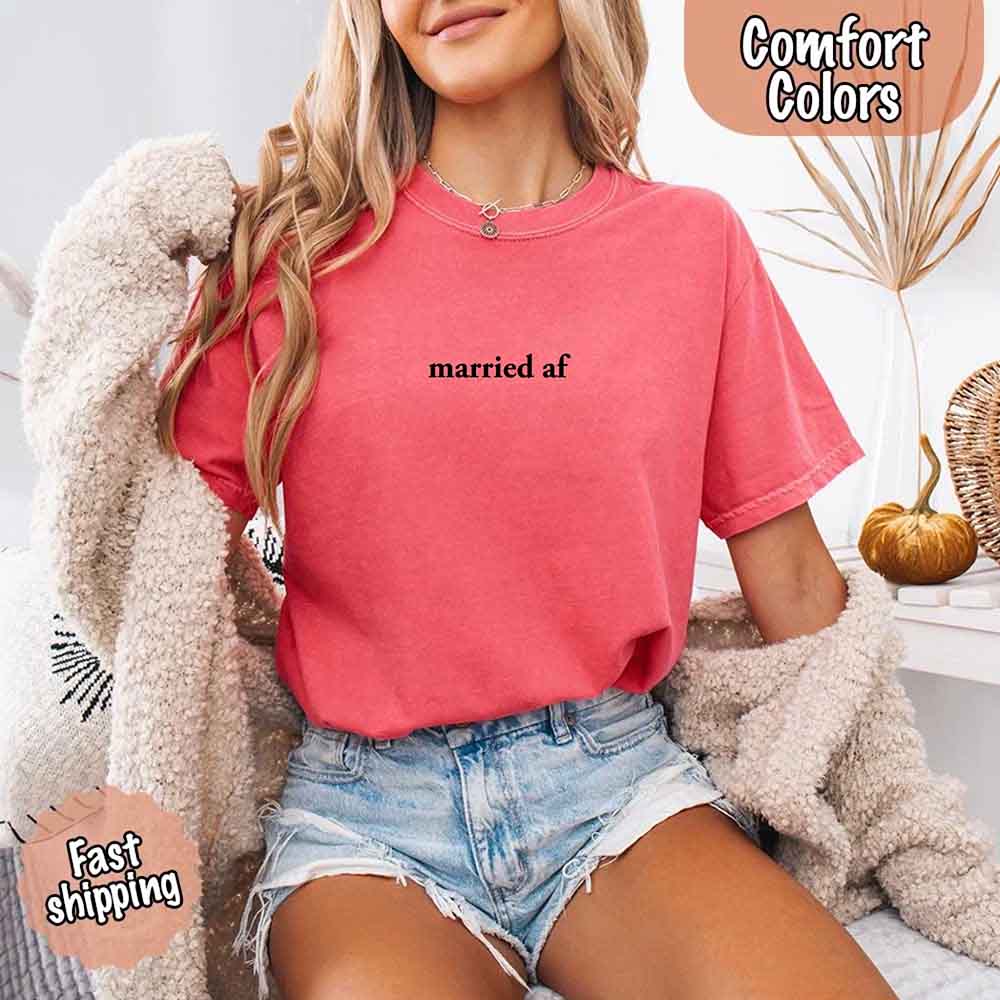 Married AF Comfort Colors T-Shirt, Just Married Couple Tee
