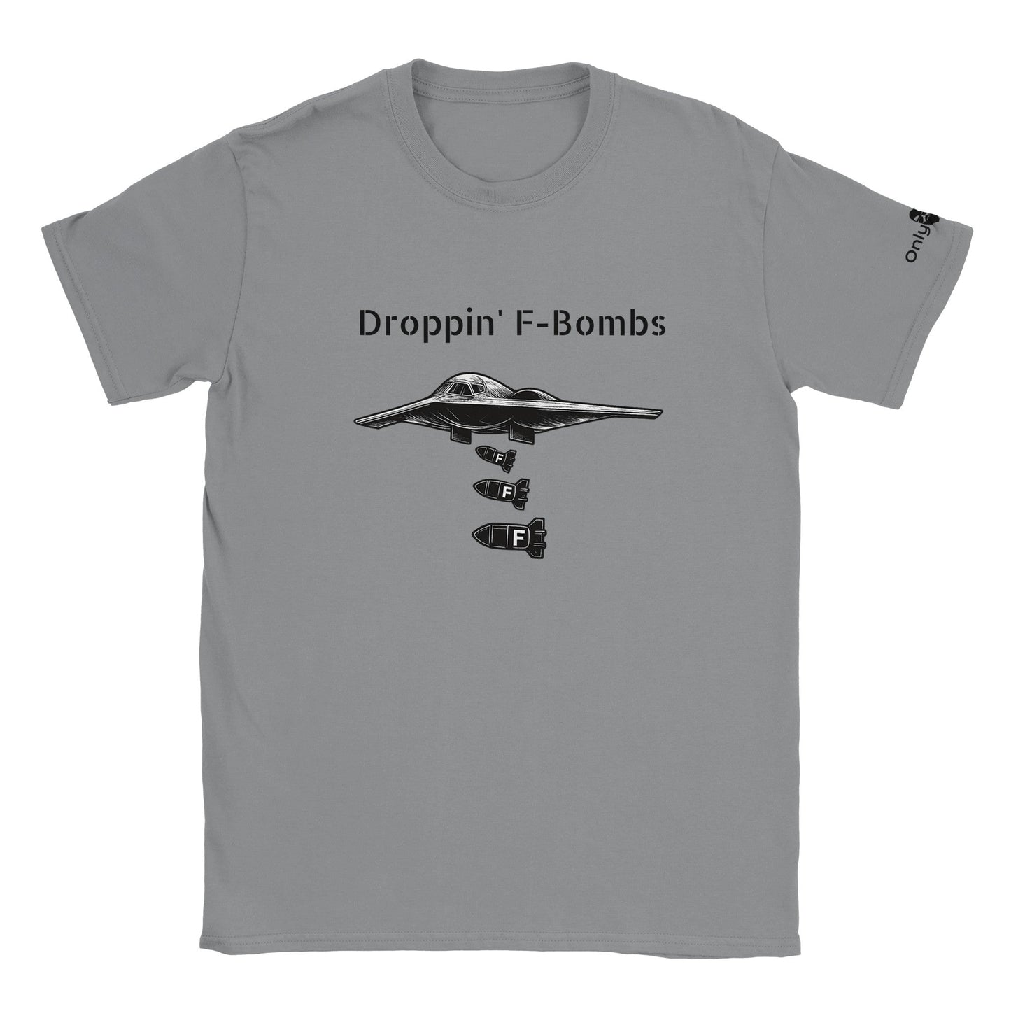 Droppin' F-Bombs In Style – Only Dads T-Shirt