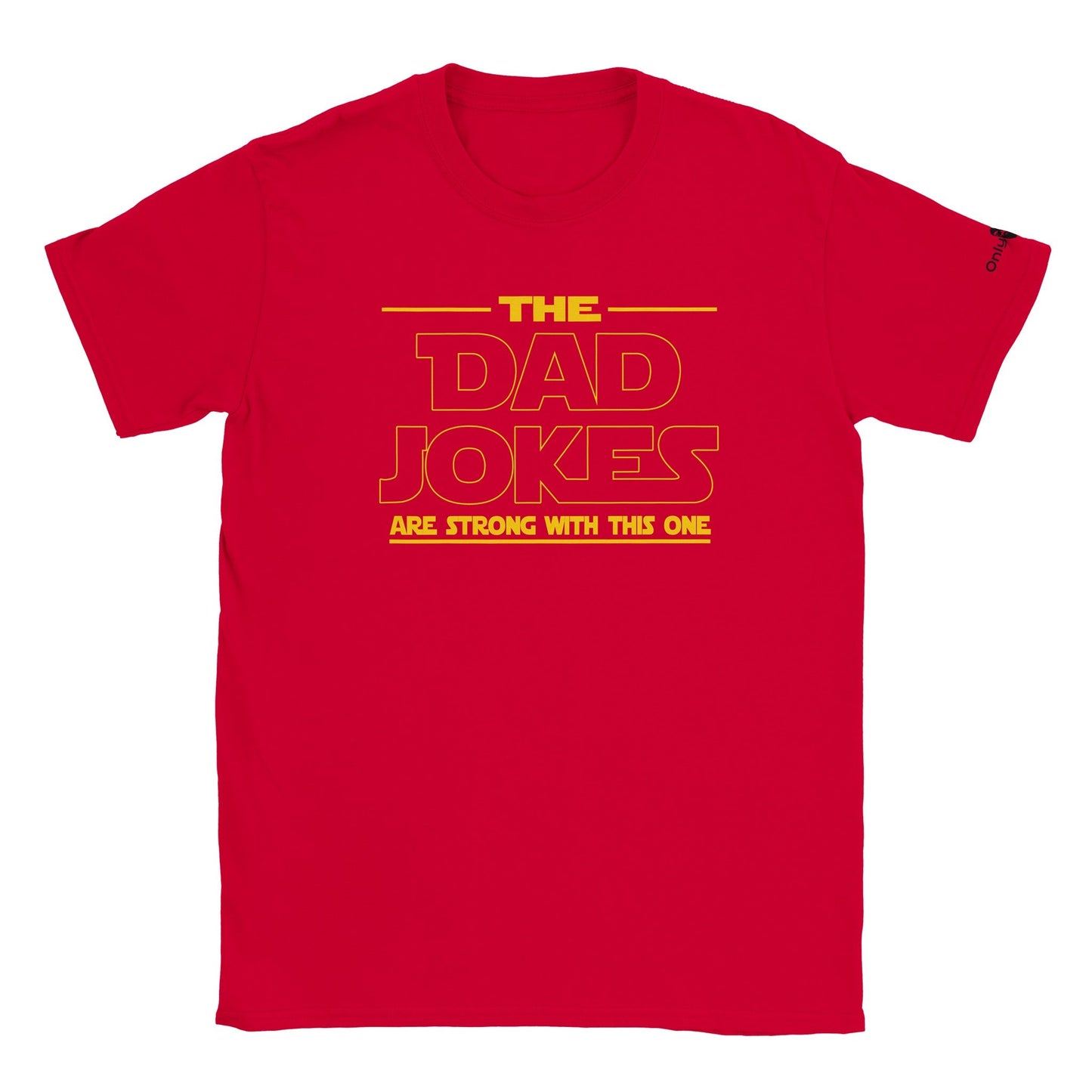 Dad Jokes SW Theme - Only Dads T-shirt