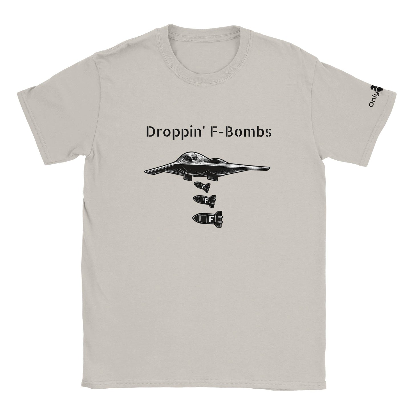 Droppin' F-Bombs In Style – Only Dads T-Shirt