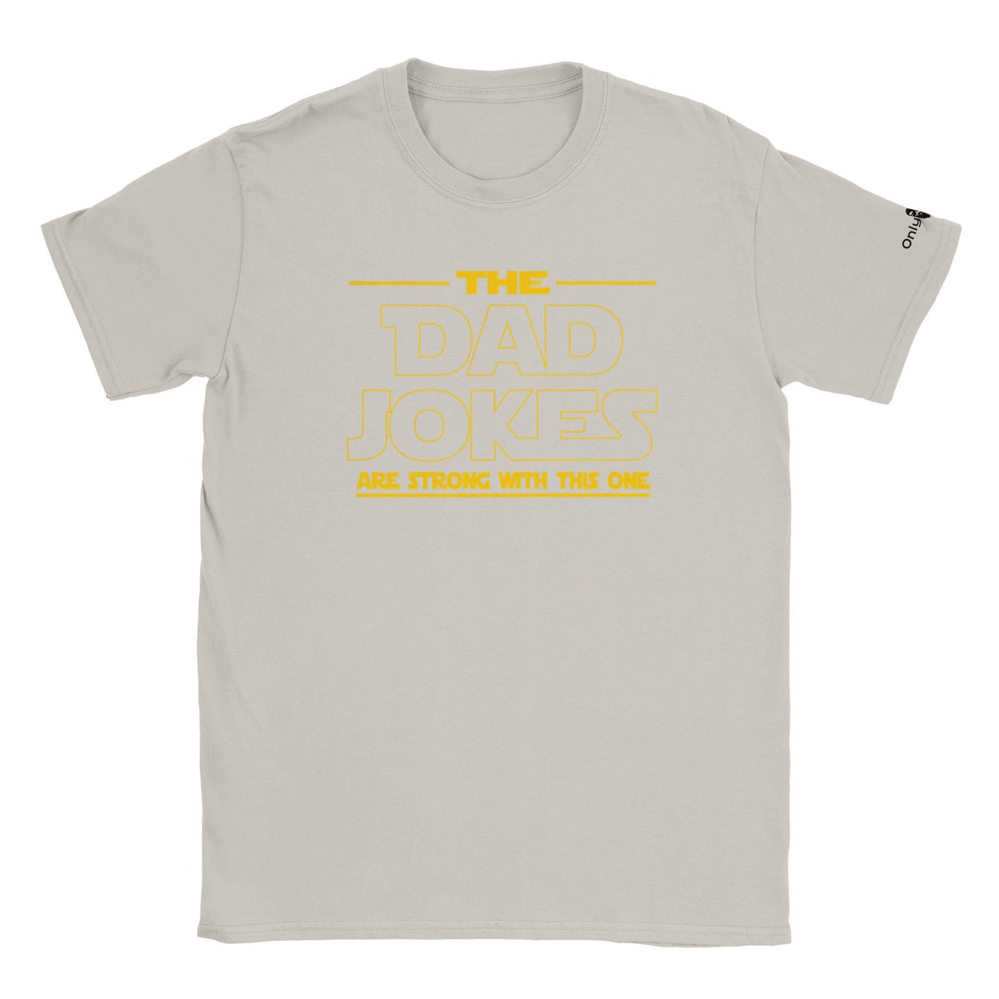 Dad Jokes SW Theme - Only Dads T-shirt