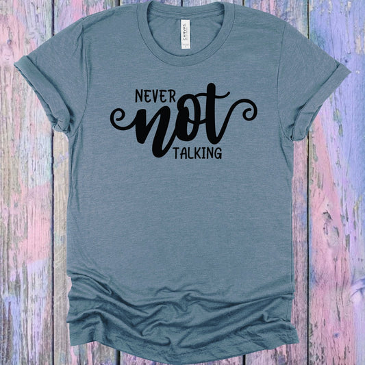 Never Not Talking Graphic Tee