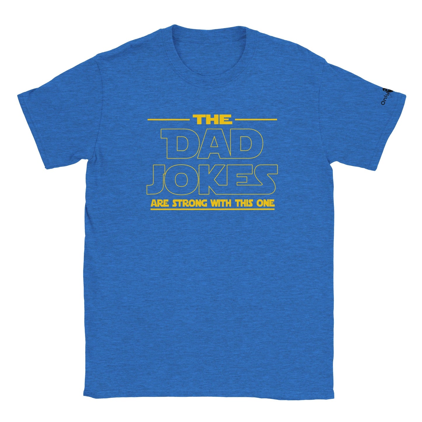 Dad Jokes SW Theme - Only Dads T-shirt