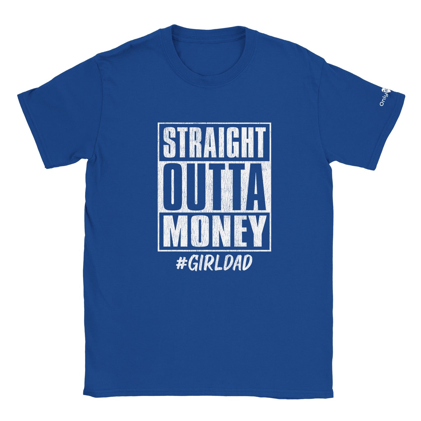 Straight Outta Money - Only Dads T-shirt