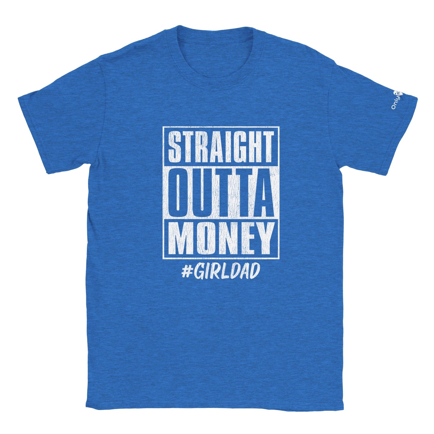 Straight Outta Money - Only Dads T-shirt