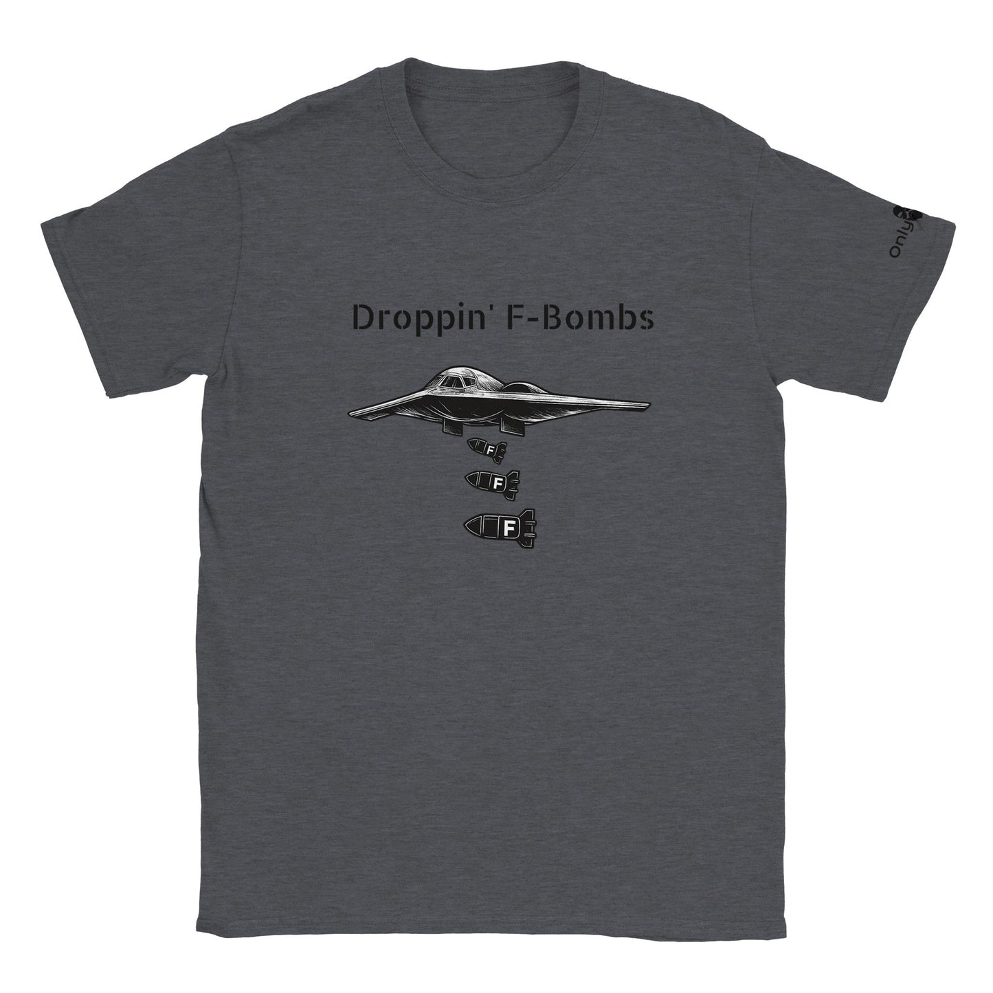 Droppin' F-Bombs In Style – Only Dads T-Shirt