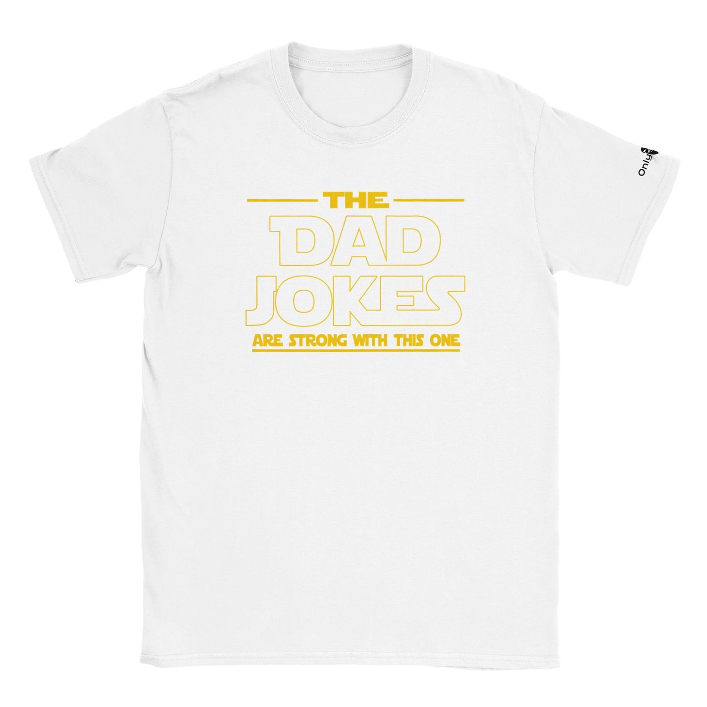Dad Jokes SW Theme - Only Dads T-shirt