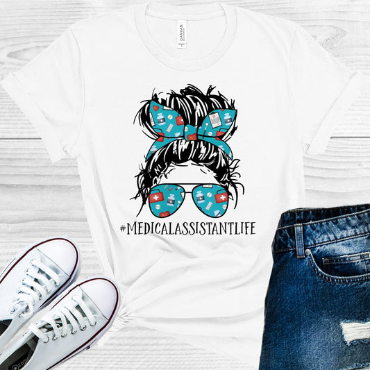 Medical Assistant Life #medicalassistantlife Graphic Tee
